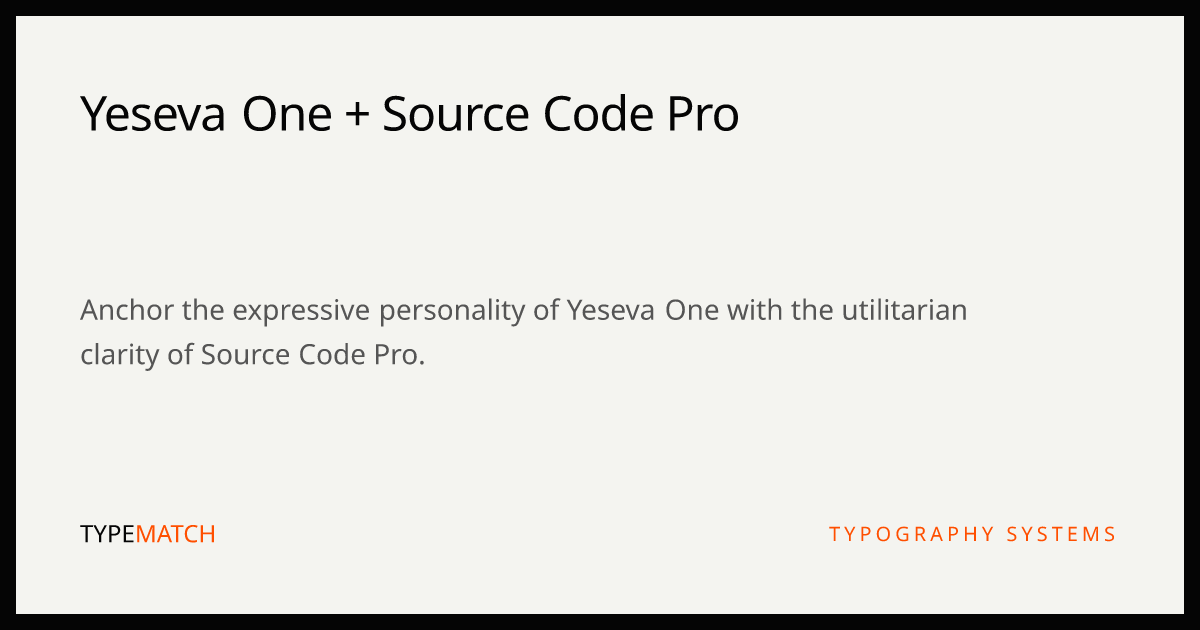 Yeseva One & Source Code Pro Font Pairing