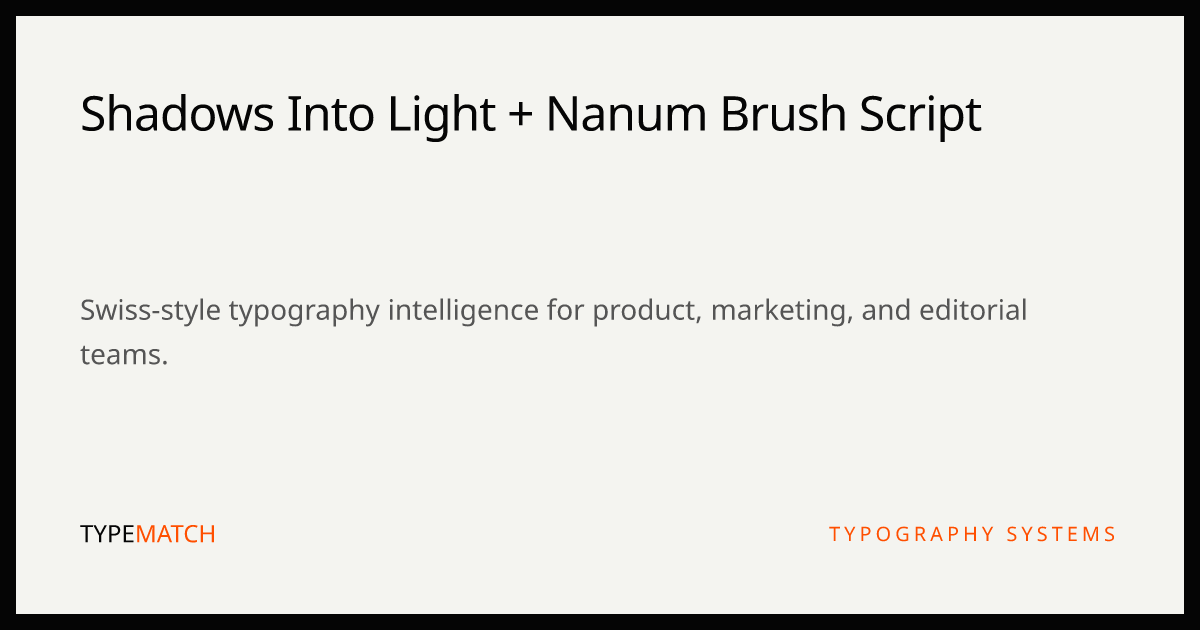 Shadows Into Light & Nanum Brush Script Font Pairing
